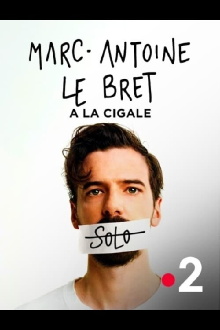 Marc-Antoine Le Bret : Solo Trailer