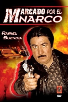 Marcado por el narco Trailer