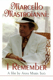 Marcello Mastroianni: I Remember Trailer