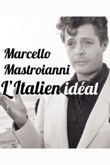 Marcello Mastroianni, the Ideal Italian Trailer