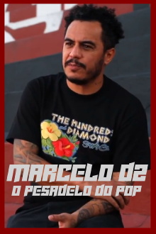 Marcelo D2 - O Pesadelo do Pop Trailer
