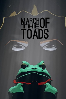 March Of The Toads Trailer