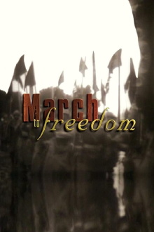 March to Freedom Trailer