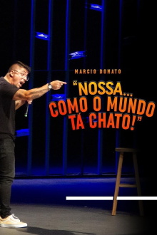 Márcio Donato - Nossa... Como o mundo tá chato Trailer