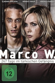 Marco W. - 247 Tage im türkischen Gefängnis Trailer