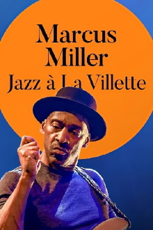 Marcus Miller: Jazz à la Villette 2019 Trailer