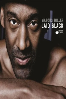 Marcus Miller - Laid Black Tour - Estival Jazz Lugano Trailer