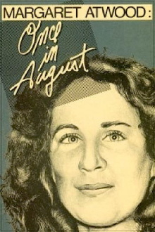 Margaret Atwood: Once in August Trailer