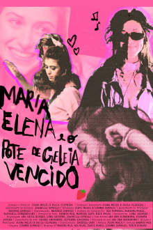 Maria Elena e o Pote de Geleia Vencido Trailer