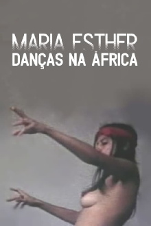 Maria Esther: Danças Na África Trailer