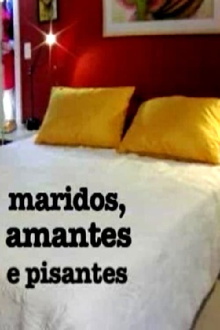 Maridos, Amantes e Pisantes Trailer