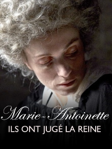 Marie Antoinette: The Trial of a Queen Trailer