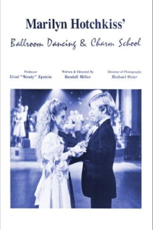 Marilyn Hotchkiss' Ballroom Dancing and Charm School Trailer