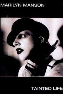 Marilyn Manson - Tainted Life Trailer