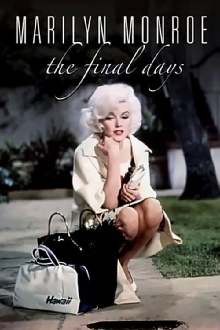 Marilyn Monroe: The Final Days Trailer