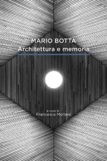 Mario Botta. Architecture and Memory Trailer