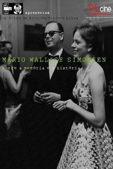 Mario Wallace Simonsen, Entre a Memória e a História Trailer