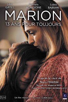 Marion, 13 ans pour toujours Trailer