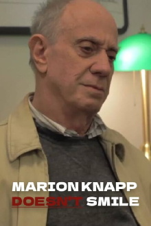 Marion Knapp Doesn't Smile Trailer