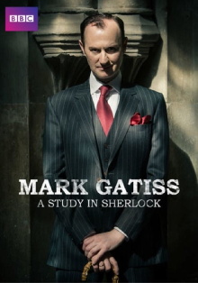 Mark Gatiss: A Study in Sherlock Trailer
