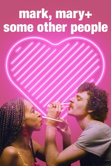Mark, Mary + Some Other People Trailer