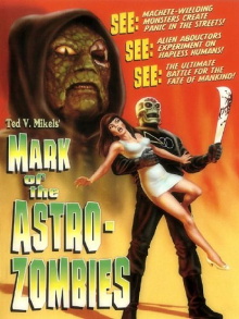 Mark of the Astro-Zombies Trailer