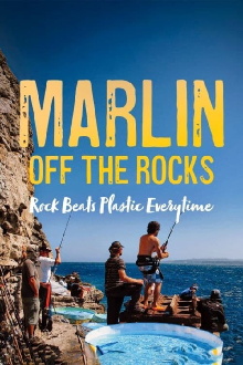 Marlin off the Rocks: Rock Beats Plastic Every Time Trailer