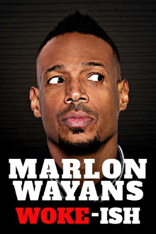 Marlon Wayans: Woke-ish Trailer