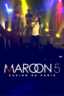 Maroon 5: Live at Casino de Paris Trailer