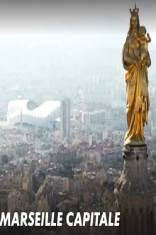 Marseille Capitale Trailer