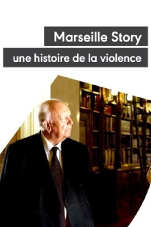 Marseille Story, une histoire de la violence Trailer