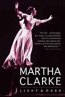 Martha Clarke Light & Dark: A Dancer’s Journal Trailer