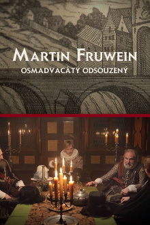 Martin Fruwein osmadvacátý odsouzený Trailer