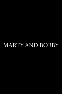 Marty and Bobby Trailer