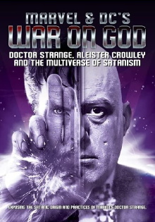 Marvel & DC's War on God: Doctor Strange, Aleister Crowley and the Multiverse of Satanism Trailer