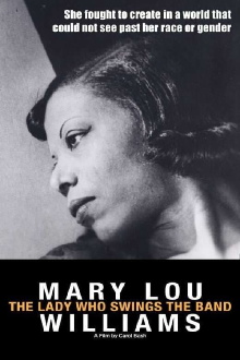 Mary Lou Williams: The Lady Who Swings the Band Trailer