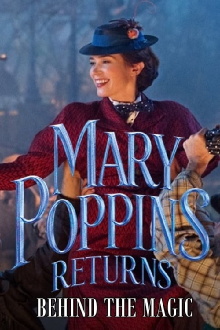 Mary Poppins Returns: Behind the Magic Trailer