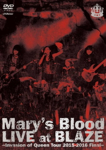 Mary's Blood LIVE at BLAZE ~Invasion of Queen Tour 2015-2016 Final~ Trailer