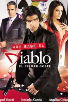 Más Sabe el Diablo: El Primer Golpe Trailer