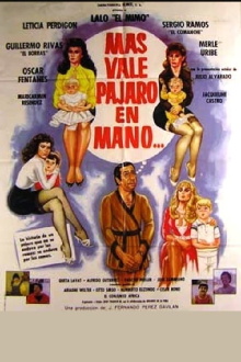 Más Vale Pájaro en Mano Trailer