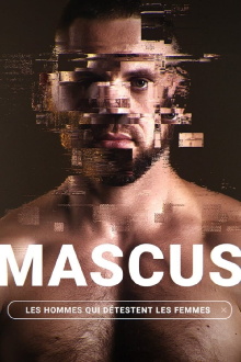 Mascus, les hommes qui détestent les femmes Trailer