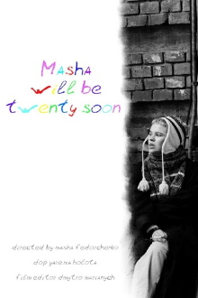 Masha will be 20 soon Trailer