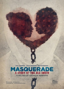 Masquerade, a Story of the Old South Trailer