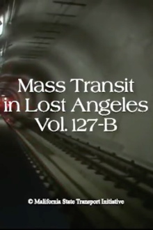 Mass Transit in Lost Angeles Vol. 127-B Trailer