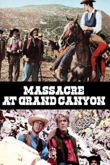 Massacre At Grand Canyon Trailer