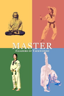 Master: Leaders of Taekwondo Trailer