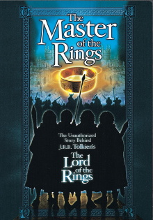Master of the Rings: The Unauthorized Story Behind J.R.R. Tolkien's "Lord of the Rings" Trailer