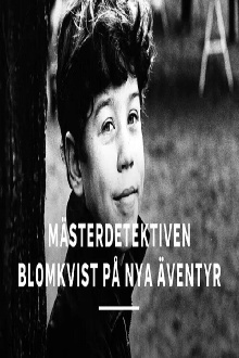 Mästerdetektiven Blomkvist på nya äventyr Trailer