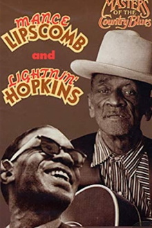 Masters of the Country Blues - Mance Lipscomb and Lightnin' Hopkins Trailer