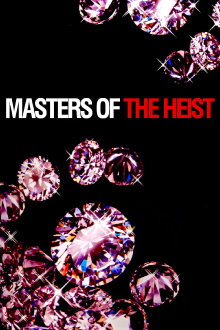 Masters of the Heist Trailer